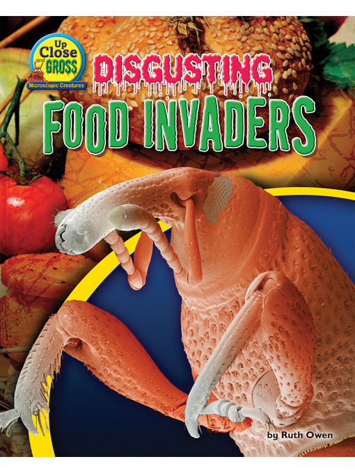 Title details for Disgusting Food Invaders by Ruth Owen - Available